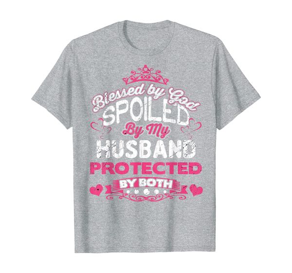 

blessed by god spoiled by my husband protected by both shirt, White;black