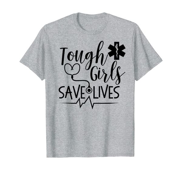 

tough girls save lives amr paramedic emt stethoscope t shirt, White;black