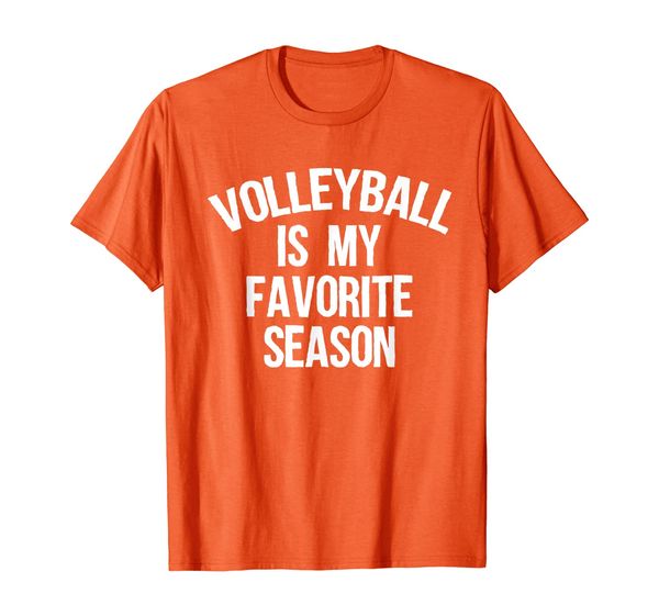 

volleyball is my favorite season tshirt sport lover t-shirt, White;black