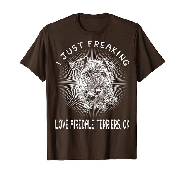 

i just freaking love airedale terriers t shirt, White;black