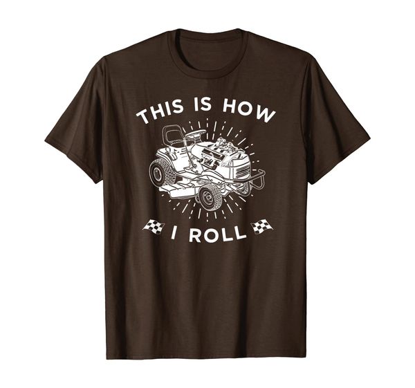 

This Is How I Roll Lawn Mower T-Shirt, Lawnmower Racing Tee, Mainly pictures