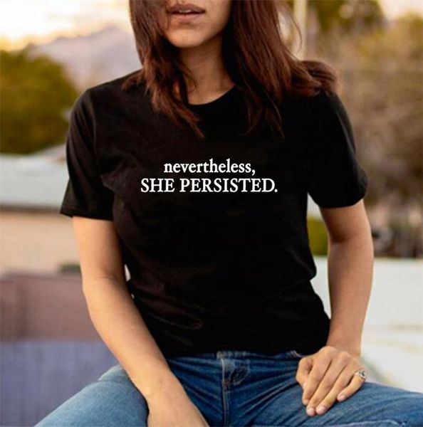 

men's t-shirts nevertheless she persisted t shirts women summer short sleeve o-neck tee shirt femme casual tshirt loose camiseta mujer, White;black