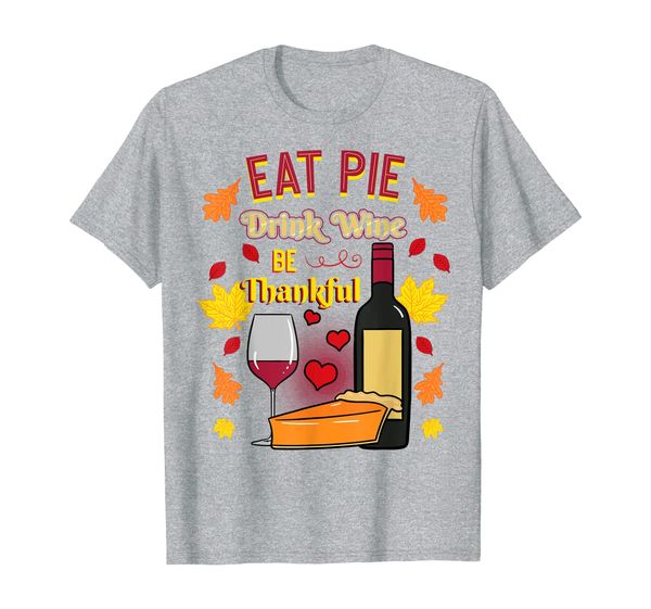

thanksgiving feast harvest prayer blessings pie wine gift t-shirt, White;black