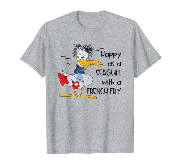 

funny seagull quote happy as a seagull with a french fry t-shirt, White;black