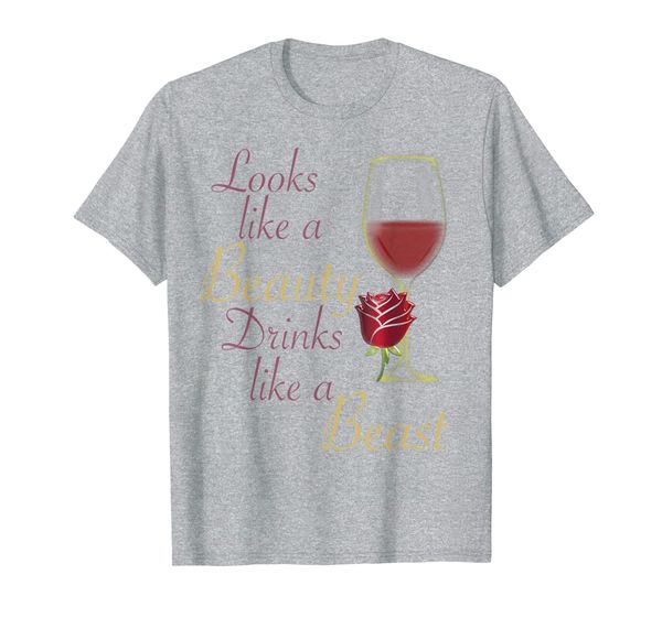 

Looks Like a Beauty Drinks Like a Beast Shirt, Mainly pictures
