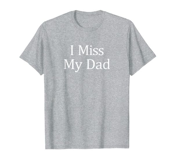 

i miss my dad - t-shirt, White;black