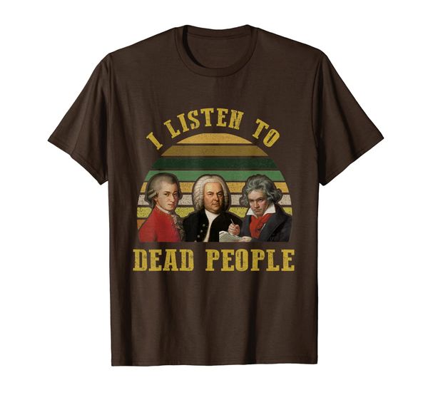 

I Listen To Dead People Shirt Classical Music composer shirt, Mainly pictures
