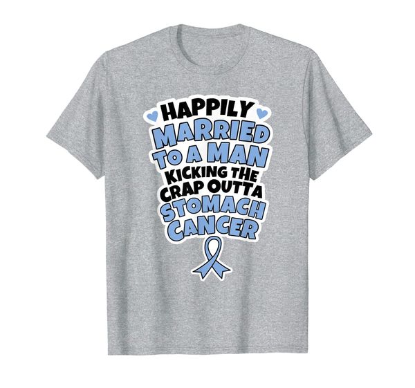 

husband fighting stomach cancer funny quote | wife support t-shirt, White;black