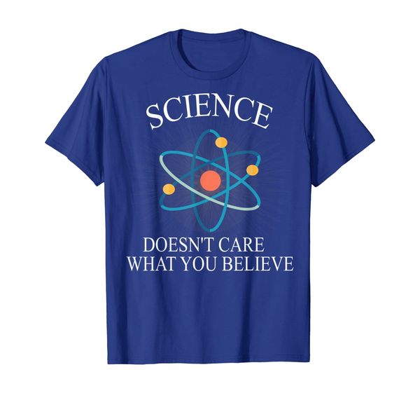 

science doesn't care what you believe t shirt science tee, White;black