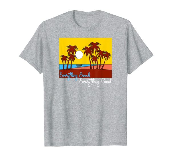 

everything beach paradise palm trees everything good t-shirt, White;black