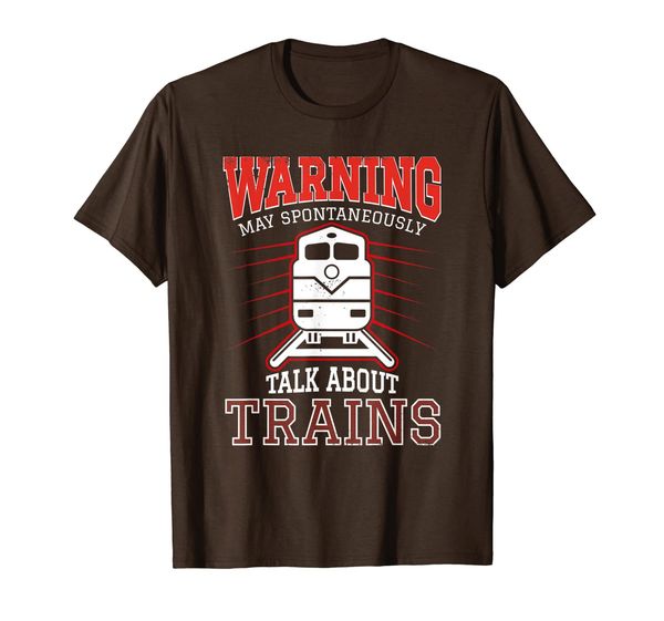 

Adult Train Warning I May Talk About Trains locomotive T-Shirt, Mainly pictures