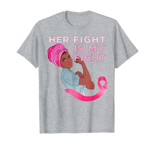 

black women mom fighter her fight is my fight breast cancer t-shirt, White;black