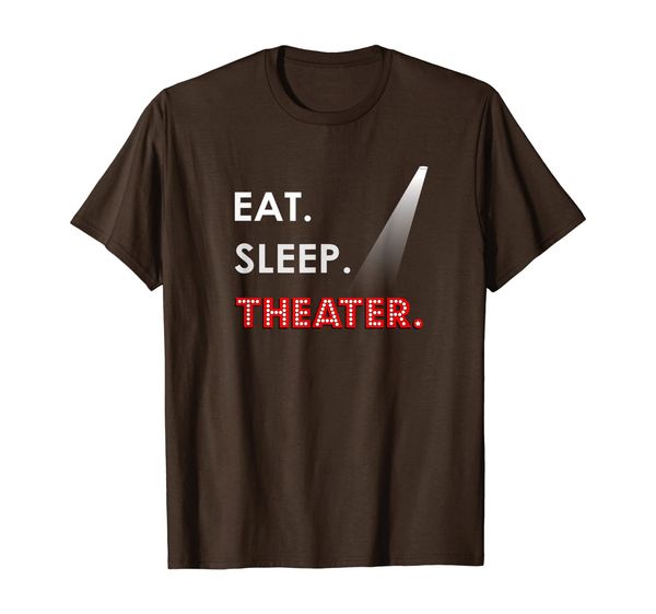 

eat sleep theater t-shirt - theatre drama play acting tshirt, White;black