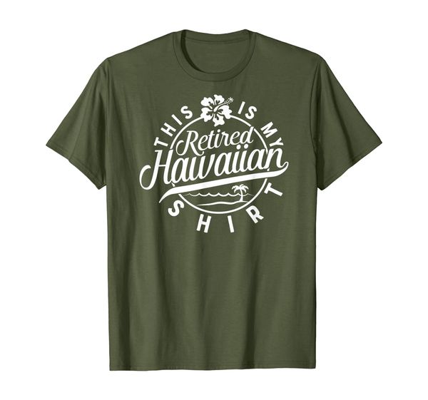 

this is my retired hawaiian t shirt retirement for men women, White;black