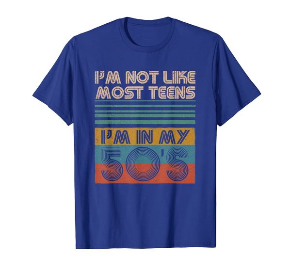 

i'm not like most teens i'm in my 50's tshirt 50th birthday, White;black