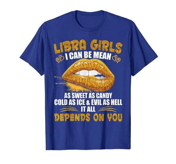 

libra girl i can be mean saying shirt birthday gift zodiac g, White;black