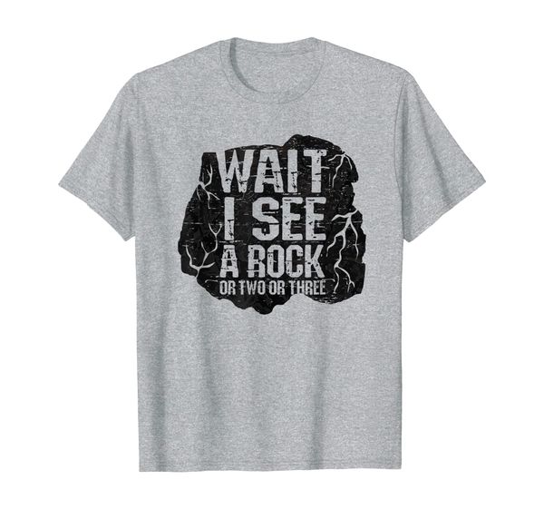 

rockhound geology gift - wait i see a rock t-shirt, White;black