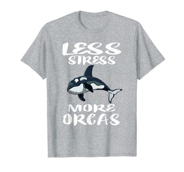 

Less Stress More Orcas Orca Whale Gift T-Shirt, Mainly pictures
