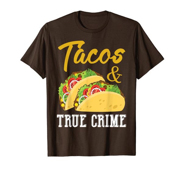 

Tacos And True Crime Shirt True Crime Gifts Taco Lover T-Shirt, Mainly pictures