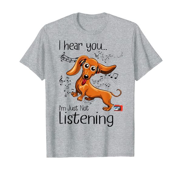 

i hear you i'm just not listening funny dachshund lover t-shirt, White;black