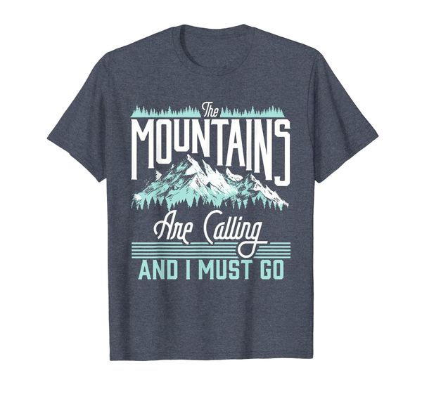 

Mountains Are Calling I Must Go Retro Vintage Graphic T-Shirt, Mainly pictures
