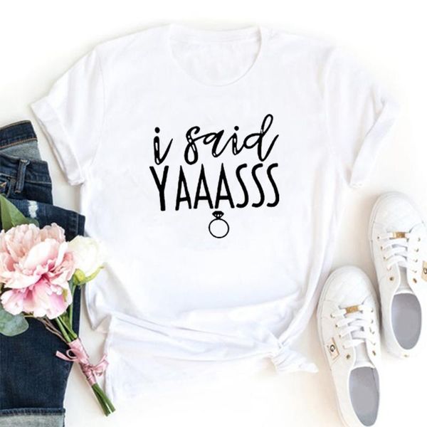 

women's t-shirt i said yaaasss ladies diamond ring graphics interesting aesthetic camiseta mujer casual fashion cotton woman, White