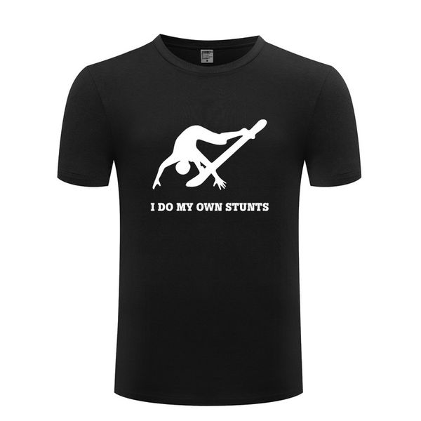 

t-shirt man i down my own stunts - stuntman falling off snowboarding, White;black