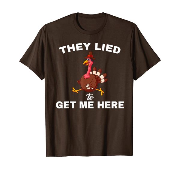 

they lied to get me here funny thanksgiving turkey trot t-shirt, White;black