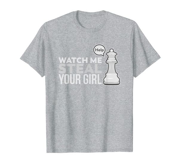 

watch me steal your girl for chess players t-shirt, White;black