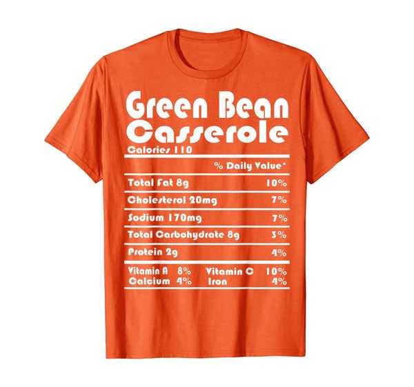 

thanksgiving green bean casserole nutritional facts gift t-shirt, White;black
