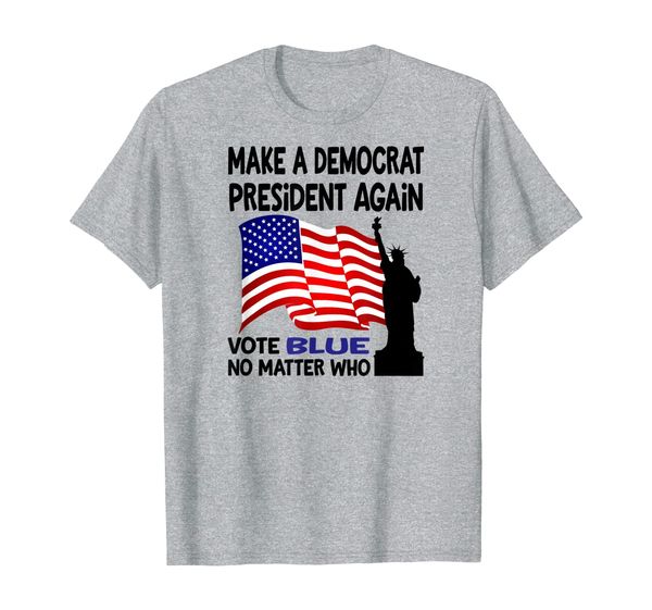

democrat president vote blue no matter who election 2020 t-shirt, White;black