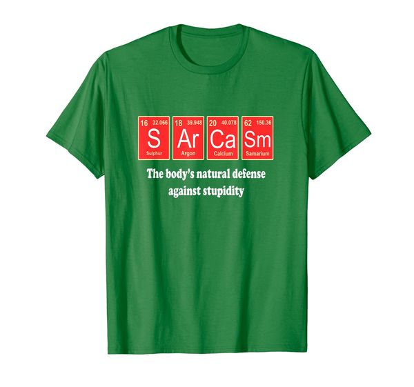 

Sarcasm The Body' Natural Defense Against Stupidity T-Shirt, Mainly pictures