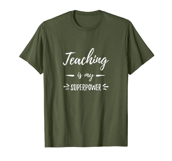 

Teaching Is My Superpower T-Shirt Funny Teacher Gift Shirt, Mainly pictures