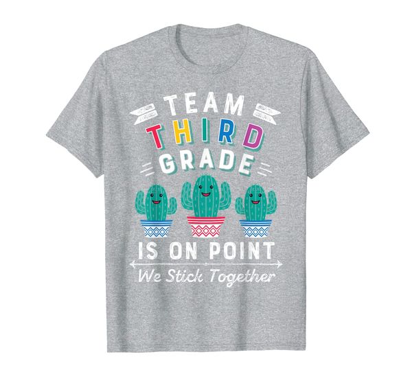 

Team Third Grade Is On Point We Stick Together 3rd Cactus T-Shirt, Mainly pictures