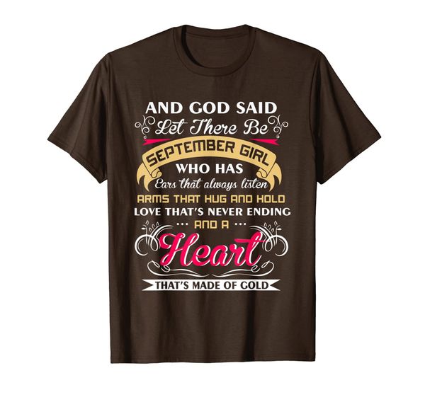 

and god said let there be september girl shirt t-shirt, White;black