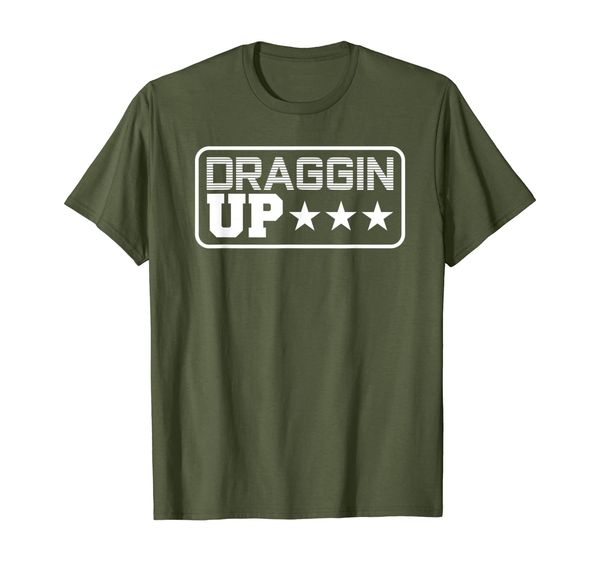 

Draggin Up Pipeline T Shirt: Funny Pipeliner Welder Gift Tee, Mainly pictures