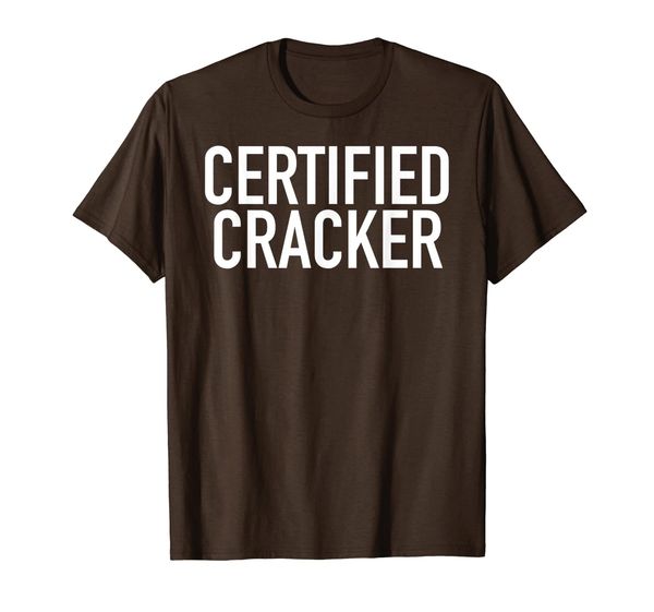 

Funny Redneck Certified Cracker Shirt, Mainly pictures