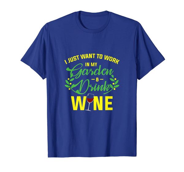 

work in my garden drink wine funny spring gardening t-shirt, White;black