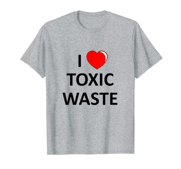 

i love toxic waste shirt, White;black