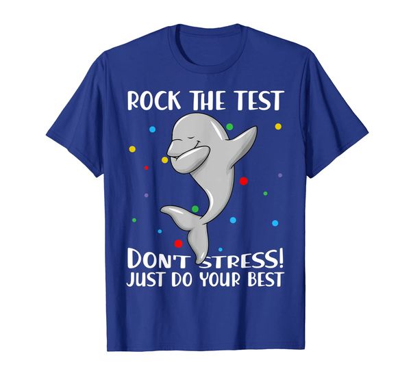 

rock the test don't stress just do your dolphin tshirt, White;black