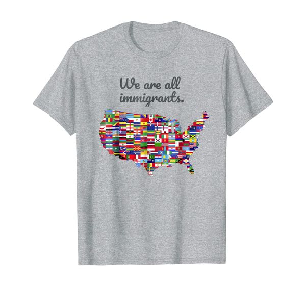 

we are all immigrans countries shirt women men immigrants, White;black
