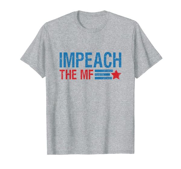 

Impeach The MF T-Shirt, Mainly pictures