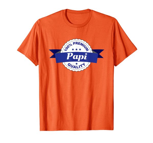 

100% Premium Quality Papi T-Shirt Father' Day, Mainly pictures