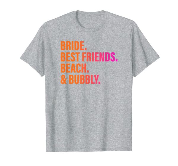 

bachelorette party gifts bride beach friends t-shirt, White;black