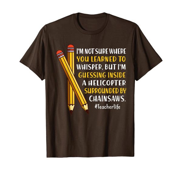 

inside a helicopter surrounded by chainsaws teacher life t-shirt, White;black