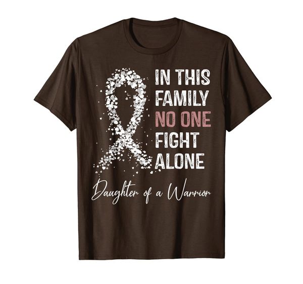 

in this family no one fight alone daughter of a warrior gift t-shirt, White;black