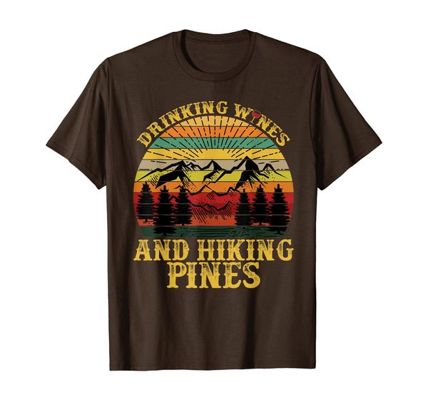 

Drinking Wines And Hiking Pines Funny Hiking Lovers T-Shirt, Mainly pictures