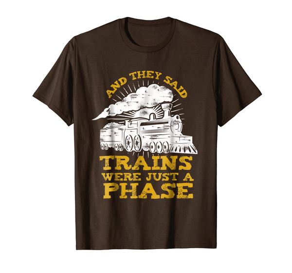 

Funny Train Shirt for Railroad worker or Train lover gift, Mainly pictures