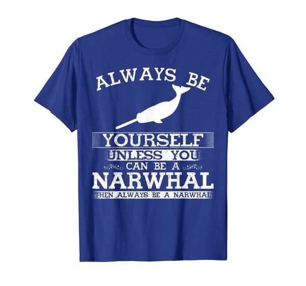 

cute narwhal shirt always be yourself animal lover t-shirt, White;black
