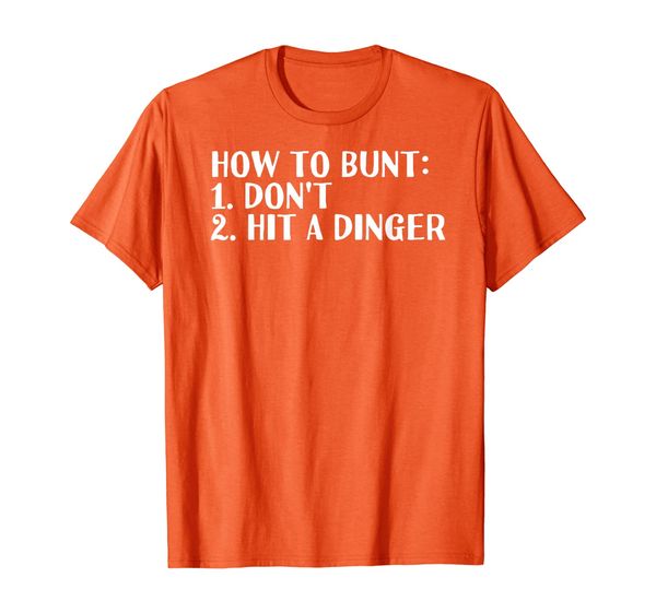 

how to bunt don't hit dinger shirt funny baseball gift idea, White;black